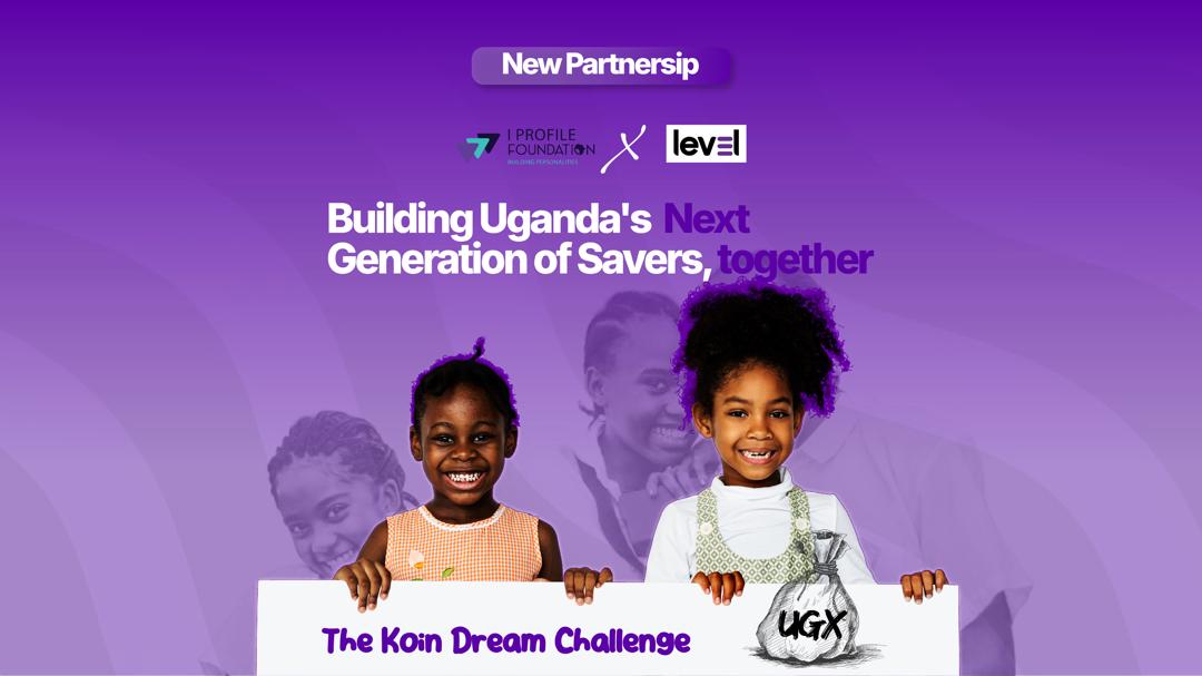 Level Africa Partners with iProfile Foundation to Scale Uganda’s Koin Dream Challenge